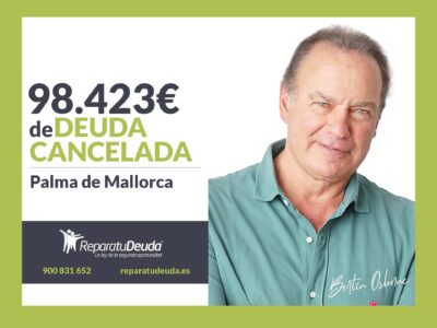 Repara tu Deuda Abogados cancela 98.423€ en Palma de Mallorca (Baleares) con la Ley de Segunda Oportunidad