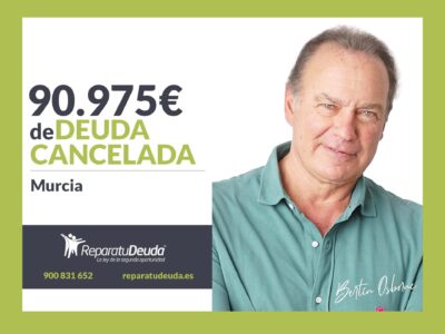 Repara tu Deuda Abogados cancela 90.975 € en Murcia con la Ley de la Segunda Oportunidad