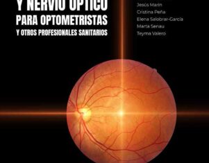 OPTOM 2022 presenta el libro Retina y nervio óptico para optometristas y otros profesionales sanitarios