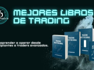 Trading Institucional y Método Wyckoff, los mejores libros de Trading, Forex y Bolsa este 2022