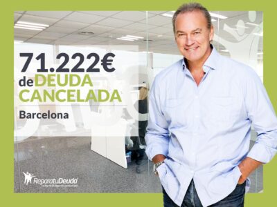 Repara tu Deuda Abogados cancela 71.222 € en Barcelona (Catalunya) con la Ley de la Segunda Oportunidad