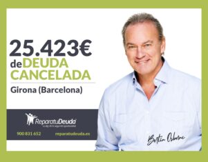 Repara tu Deuda Abogados cancela 25.423 € en Girona (Barcelona) con la Ley de Segunda Oportunidad
