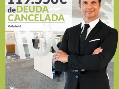 Repara tu Deuda Abogados cancela 119.550€ en Valladolid con la Ley de Segunda Oportunidad