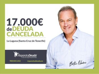 Repara tu Deuda Abogados cancela 17.000€ en La Laguna (Tenerife) con la Ley de Segunda Oportunidad
