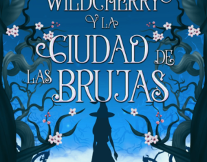 «Eileen Wildcherry y La Ciudad de las Brujas»: la nueva aventura mágica de la literatura juvenil