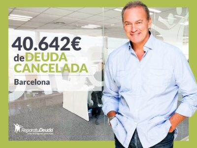 Repara tu Deuda Abogados cancela 40.642€ en Barcelona (Cataluña) con la Ley de Segunda Oportunidad