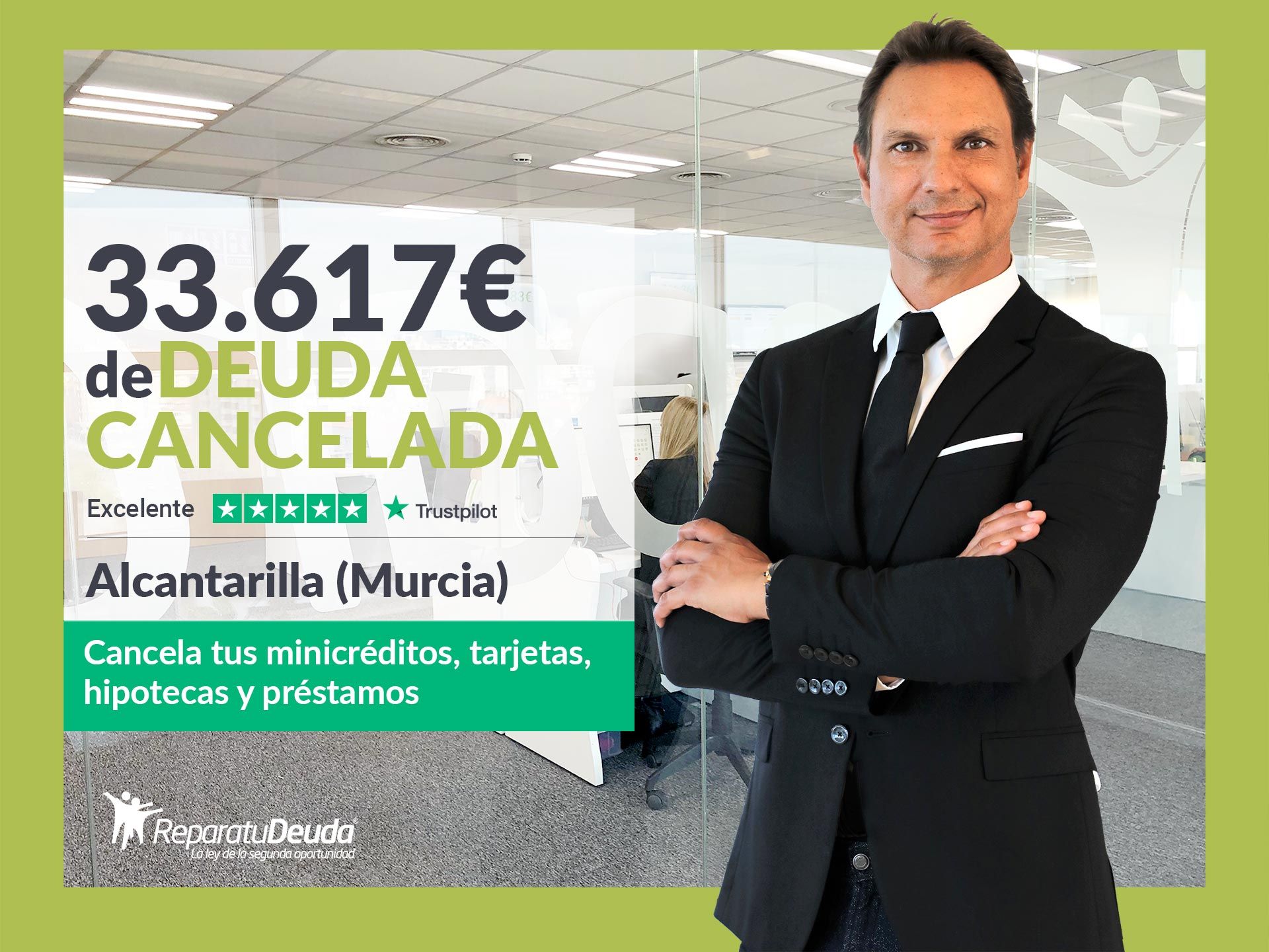 Repara tu Deuda Abogados cancela 33.617? en Alcantarilla (Murcia) con la Ley de Segunda Oportunidad