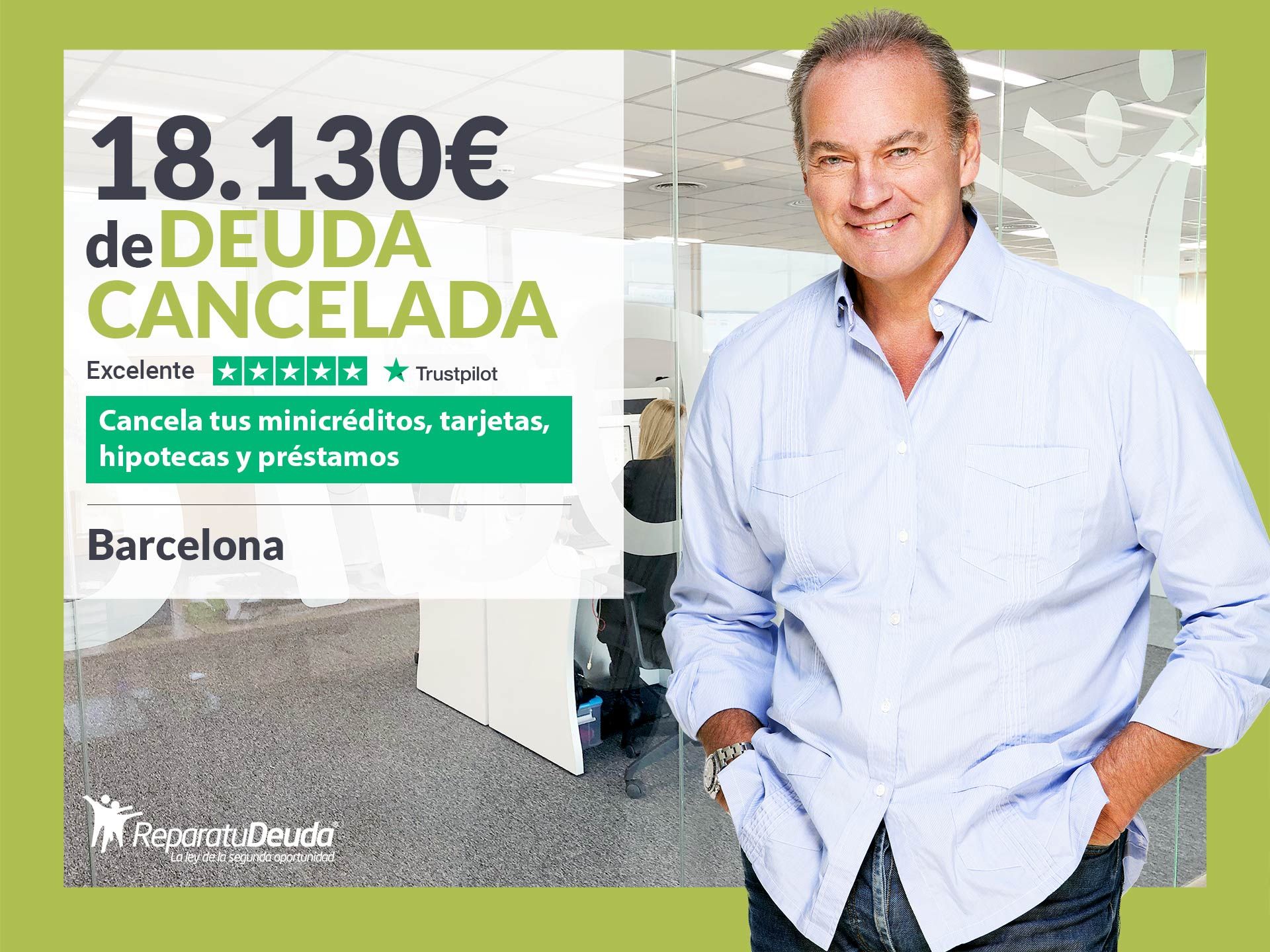 Repara tu Deuda Abogados cancela 18.130? en Barcelona (Catalunya) gracias a la Ley de Segunda Oportunidad