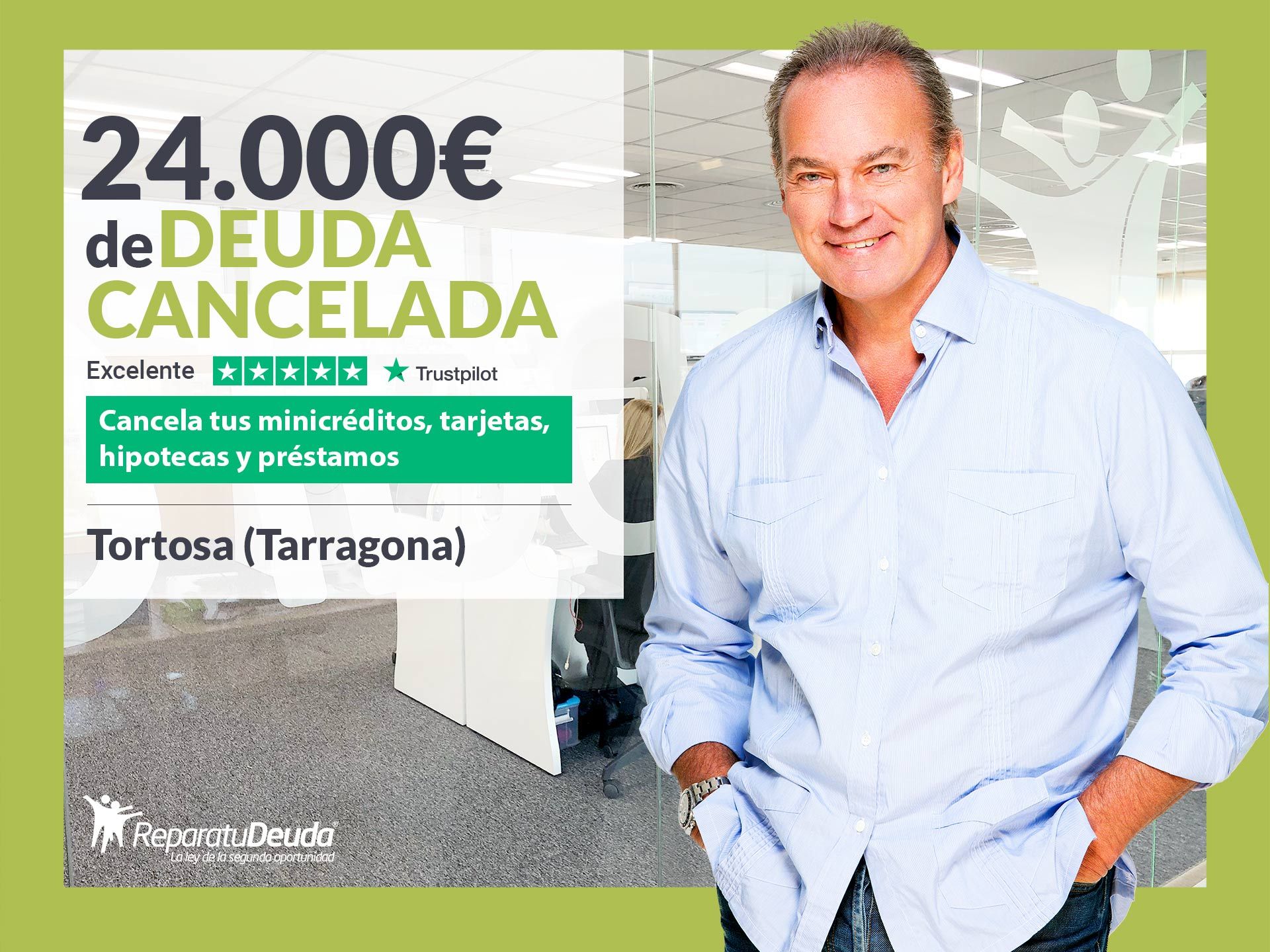 Repara tu Deuda Abogados cancela 24.000? en Tortosa (Tarragona) con la Ley de Segunda Oportunidad